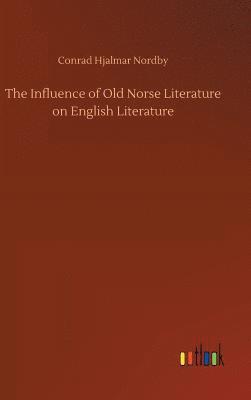 bokomslag The Influence of Old Norse Literature on English Literature