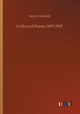 Collected Poems 1897-1907 1