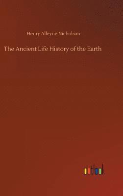 bokomslag The Ancient Life History of the Earth