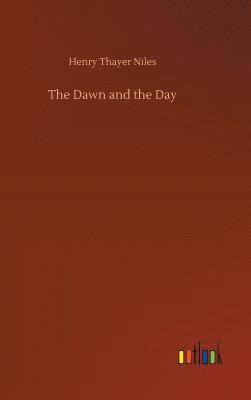 The Dawn and the Day 1