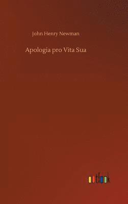 bokomslag Apologia pro Vita Sua