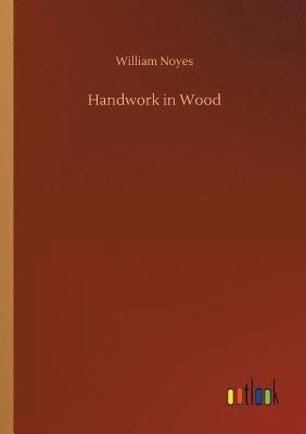 bokomslag Handwork in Wood