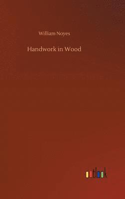 Handwork in Wood 1