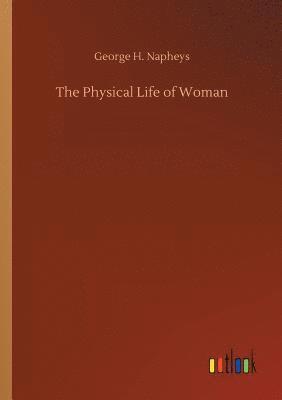 bokomslag The Physical Life of Woman