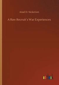 bokomslag Raw Recruit¿s War Experiences