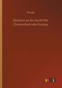 bokomslag Hymnen an die Nacht/Die Christenheit oder Europa