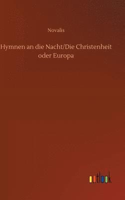 bokomslag Hymnen an die Nacht/Die Christenheit oder Europa