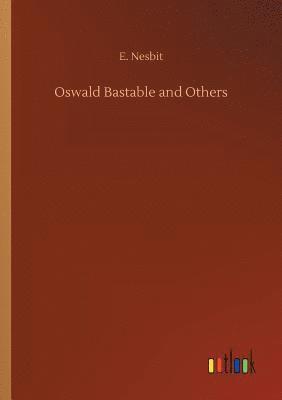 Oswald Bastable and Others 1