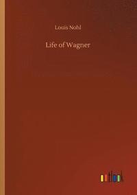 bokomslag Life of Wagner