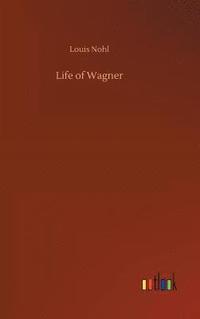 bokomslag Life of Wagner
