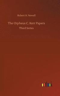 bokomslag The Orpheus C. Kerr Papers