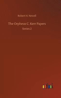 Robert H Newell, Robert H. Newell - Orpheus C. Kerr Papers, Inbunden