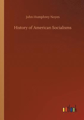 bokomslag History of American Socialisms