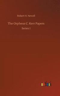 bokomslag The Orpheus C. Kerr Papers