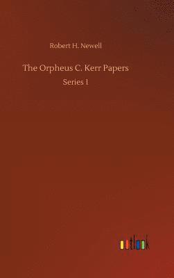 Robert H Newell, Robert H. Newell - Orpheus C. Kerr Papers, Inbunden