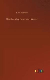 bokomslag Rambles by Land and Water
