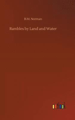 bokomslag Rambles by Land and Water