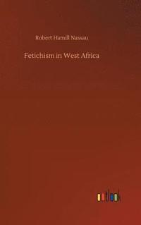 bokomslag Fetichism in West Africa