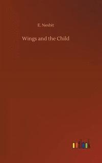 bokomslag Wings and the Child