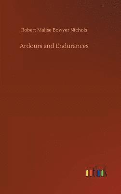 Ardours and Endurances