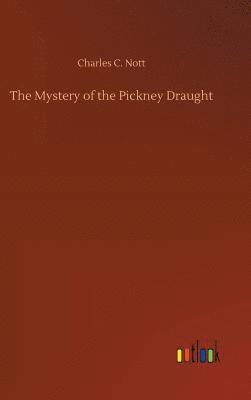 bokomslag The Mystery of the Pickney Draught