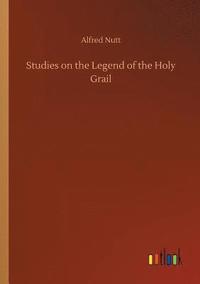 bokomslag Studies on the Legend of the Holy Grail