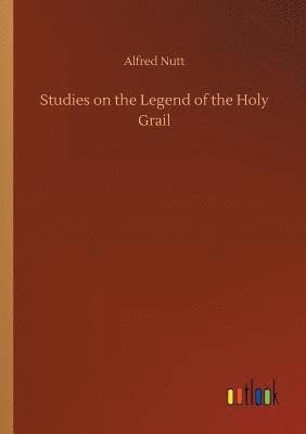 bokomslag Studies on the Legend of the Holy Grail