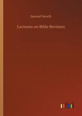 bokomslag Lectures on Bible Revision