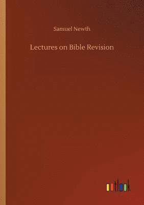 Lectures on Bible Revision