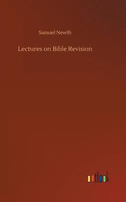 Lectures on Bible Revision