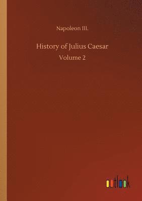 bokomslag History of Julius Caesar