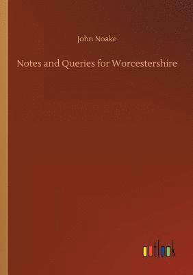 bokomslag Notes and Queries for Worcestershire