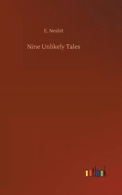 Nine Unlikely Tales 1