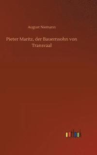 bokomslag Pieter Maritz, der Bauernsohn von Transvaal