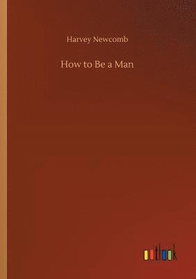 bokomslag How to Be a Man