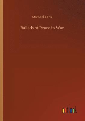 bokomslag Ballads of Peace in War