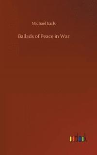 bokomslag Ballads of Peace in War