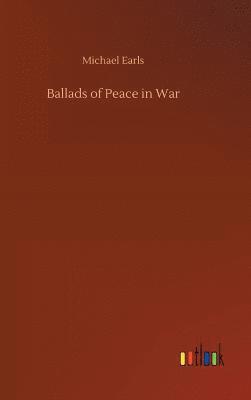 bokomslag Ballads of Peace in War