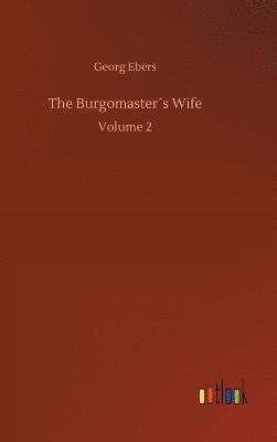 The Burgomasters Wife 1