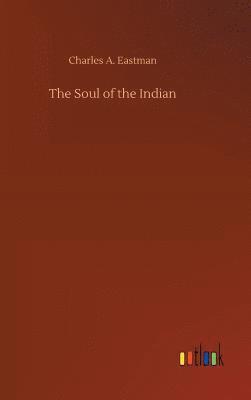 bokomslag The Soul of the Indian