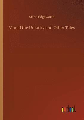 bokomslag Murad the Unlucky and Other Tales