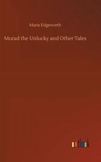 bokomslag Murad the Unlucky and Other Tales