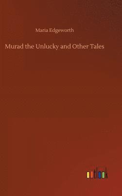 bokomslag Murad the Unlucky and Other Tales