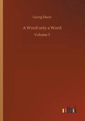 Georg Ebers - Word only a Word, Häftad