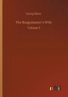 bokomslag The Burgomasters Wife