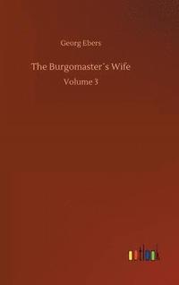 bokomslag The Burgomasters Wife