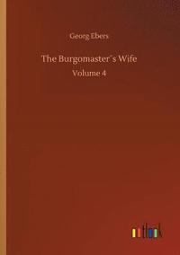 bokomslag The Burgomasters Wife