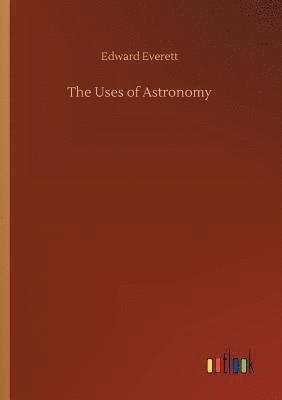 Uses of Astronomy
