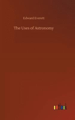 Uses of Astronomy