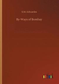 bokomslag By-Ways of Bombay